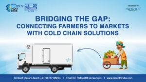 REFCOLD India banner on bridging the gap by connecting farmers to markets with cold chain solutions for fresh produce delivery